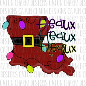 Heaux Heaux Heaux Louisiana Christmas PNG Sublimation File
