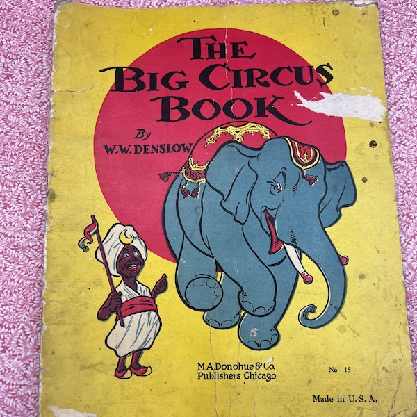 The Big Circus Childrens book by W.W. Denslow Illustrated by Constance White~Free Shipping