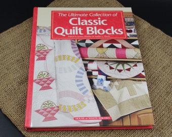 The Ultimate Collection Of Classic Quilt Blocks