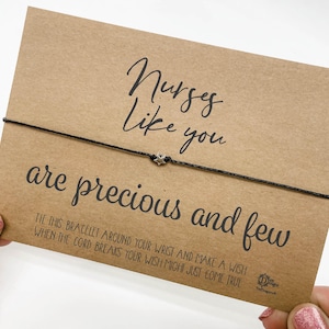 Wish Bracelet - Nurses Like You Are Precious And Few, nurse appreciation, thank you nurse gift, nurse graduation gift , student vet nurse