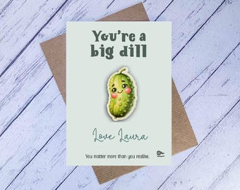 Pickle Encouragement Token, You’re a Big Dill Gift, Cute Food Keepsake, Wooden Support Gift, Funny Positive Gift