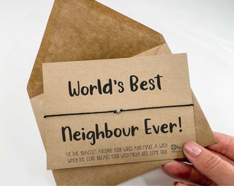 Wish Bracelet for World's Best Neighbour , Neighbour gifts , Neighbour Thank You , Best Neighbour , Gifts for Neighbour , Special Neighbour