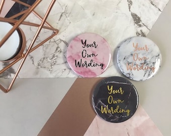 Custom Bespoke Personalised Badge Magnet Keyring Mirror / Funny Rude Cute / Hen Stag Do Birthday Party Gift Present / Wedding Favour Marble