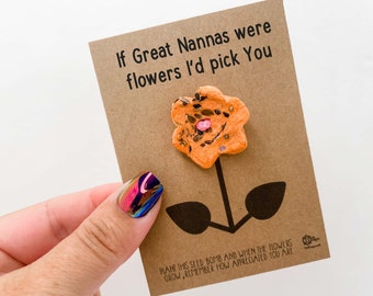 Great Nanna Gift - Wildflower seed bomb - If Great Nannas were flowers I’d pick You , nanna birthday gift ,  gardening gift from grandkids
