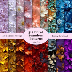 Könnte beinhalten: Eine Sammlung nahtloser 3D-Blumenmuster in verschiedenen Farben, darunter Lila, Rosa, Orange, Türkis und Gold. Die Muster sind 30,48 x 30,48 cm und 300 dpi. Das Bild enthält auch den Text "3D Floral Seamless Patterns" und "Instant Download."