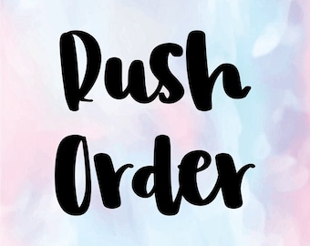 RUSH ORDER FEE - Add On Only