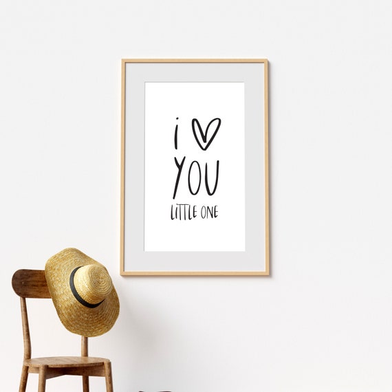 I Love You Little One PRINTABLE Sign Etsy