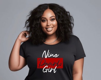 Nine Pearls Girl | Sisterhood| Delta Sorority | Sorority| DST Shirt | Sorority T Shirts |Delta Sigma Theta Sorority Shirt