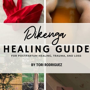 Dikenga Postpartum Healing, Trauma, and Loss Healing Guide
