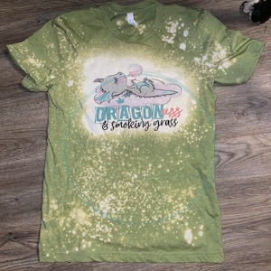 Dragon A*s and Smokin Grass Sublimation Bleached tee