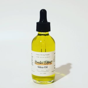 Bamboo (Extract) Silica Oil - Healthy Hair - Skin - Nails  - 2oz glass bottle