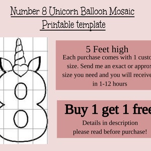 Peut inclure: Modèle imprimable en noir et blanc d'une mosaïque de ballons de licorne en forme de chiffre 8. La licorne a un cœur rose sur le front et une corne en spirale. Le texte "5 Feet high" et "Buy 1 get 1 free!" est également inclus dans l'image.