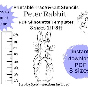 May include: Printable Peter Rabbit stencils in 8 sizes, from 1 to 8 feet. The image shows a black and white line drawing of Peter Rabbit, a ruler with measurements in feet, and text that says "Easy to Print at Home" and "Instant Download PDF 8 Sizes".