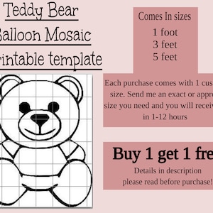 Peut inclure: Un modèle imprimable en noir et blanc pour une mosaïque de ballons en forme d'ours en peluche. Le modèle est divisé en une grille et est disponible en tailles de 30 cm, 91 cm et 152 cm. Le texte sur l'image dit "Achetez-en 1, obtenez-en 1 gratuit !"