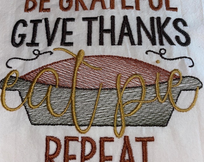 Thanksgiving Embroidered Tea Towel, THanksgiving Table, Flour Sack Towel, kItchen Tea Towel, Thanksgiving Decor