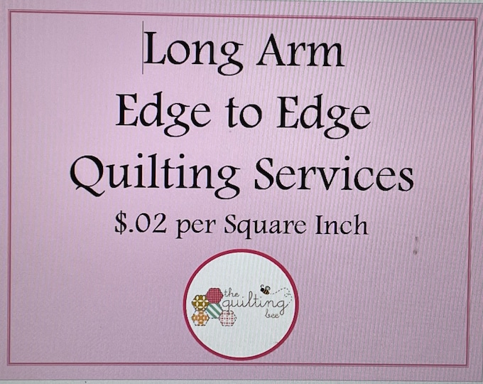 Long Arm Quilting Services, Edge to Edge Quilting