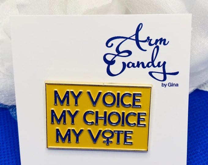 My Voice..My Choice..My Vote Lapel Pin