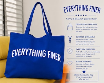Everything Finer Bag