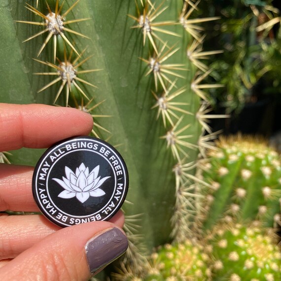 May All Beings Be Free-May All Beings Be Happy | 1.25" Round Lotus Button | Mettā Prayer | Loving Kindness Meditation | Buddhist Gift