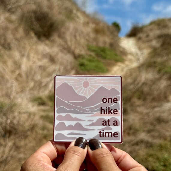 Hiking Sticker | One Hike At A Time | 3" Square | Outdoor Life | Nature Lover | Mountain Sticker | Camping Sticker | Sticker For Hiker