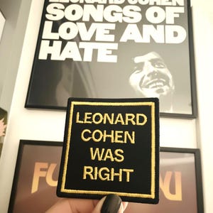 Leonard Cohen Was Right 3" Square Embroidered Patch — Made in Long Beach, Ca