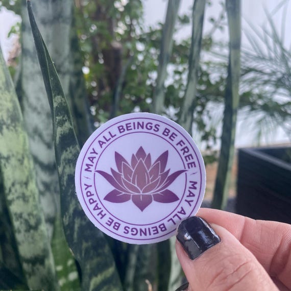 Buddhist Sticker-May All Beings Be Free-May All Beings Be Happy 2" Round Lotus Sticker | Mettā Buddhist Meditation | Loving Kindness