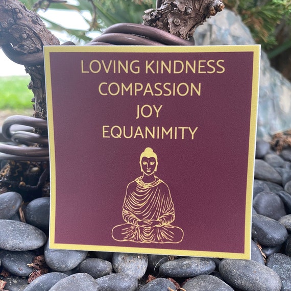 Buddhist Sticker 3" Loving Kindness-Compassion-Joy-Equanimity | Buddhist Meditation | Lokah Samastah Sukinho Bhavantu | Brahma Viharas