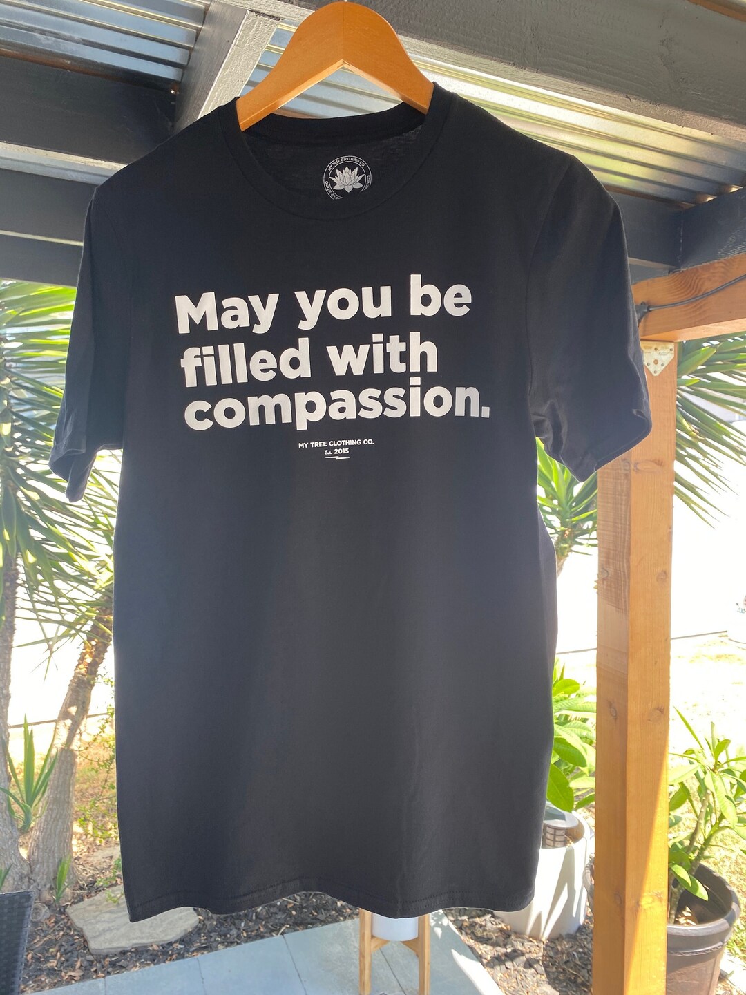May You Be Filled With Compassion Tshirt Buddhist Clothing Etsy