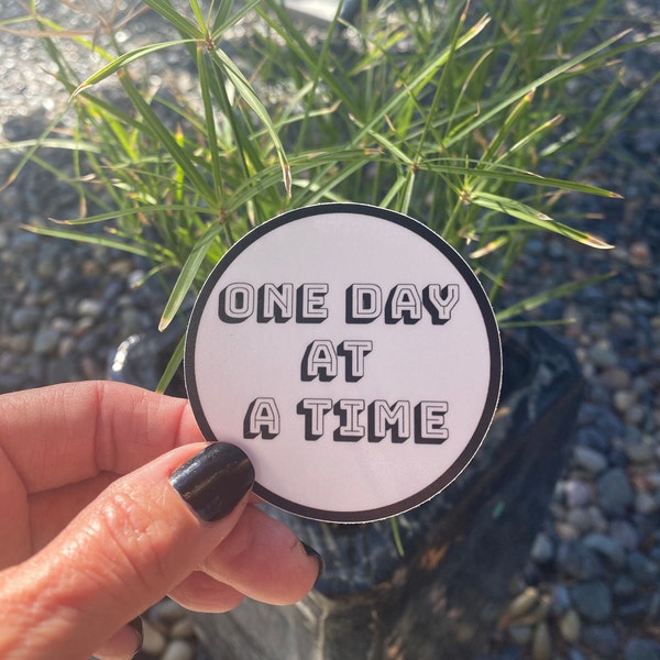 One Day At A Time-Recovery 12 Step 2.5" Round Sticker | Sobriety Gift | Al-Anon | AA Slogan | Share The Message | Experience-Strength-Hope