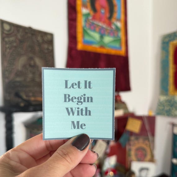 Al-Anon Declaration Let It Begin With Me Sticker | Alateen Sticker | 12 Step Recovery | ODAAT Slogan | 2.5" Al-Anon Stickers