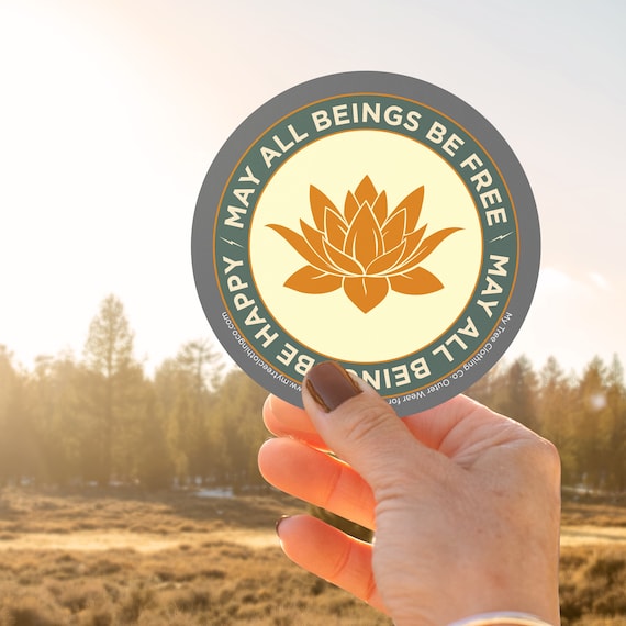 Buddhist Prayer Sticker-May All Beings Be Free-May All Beings Be Happy 4" Round Lotus Sticker | Mettā Prayer | Buddhist Meditation | Wisdom