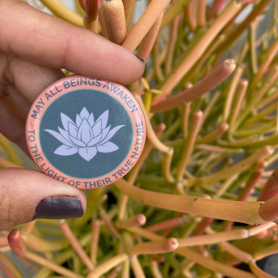 Buddhist Gift | May All Beings Awaken To The Light Of Their True Nature 1.5" Lotus Button | Tibetan Buddhist Prayer | Bodhisattva Vow