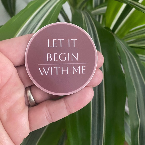 Al-Anon 2" Sticker-Let It Begin With Me | Recovery Gifts | 12 Step Gift | One Day At A Time Sticker | Al-Anon Declaration | Alateen Sticker