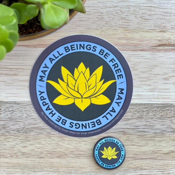 Buddhist Sticker | May All Beings Be Free-May All Beings Be Happy Sticker & Lotus Button | Gift For Meditator | Mettā Meditation | Wisdom