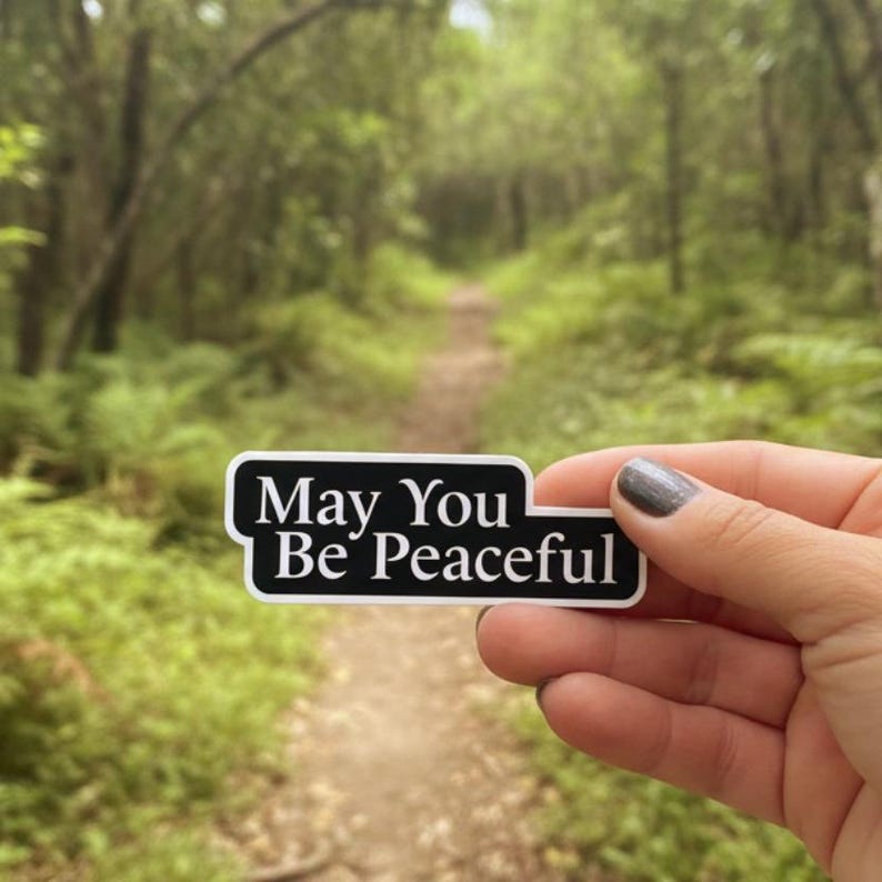 May You Be Peaceful 3