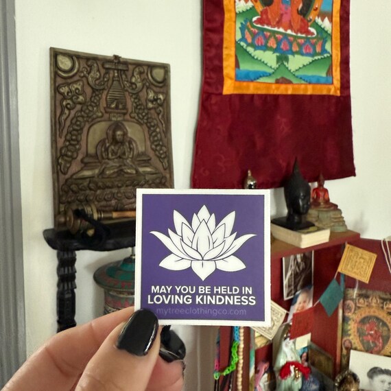 Buddhist Sticker-May You Be Held In Loving Kindness 2" Sticker | Mettā Prayer | Lotus Sticker | Bodhisattva Vow | Compassion Sticker
