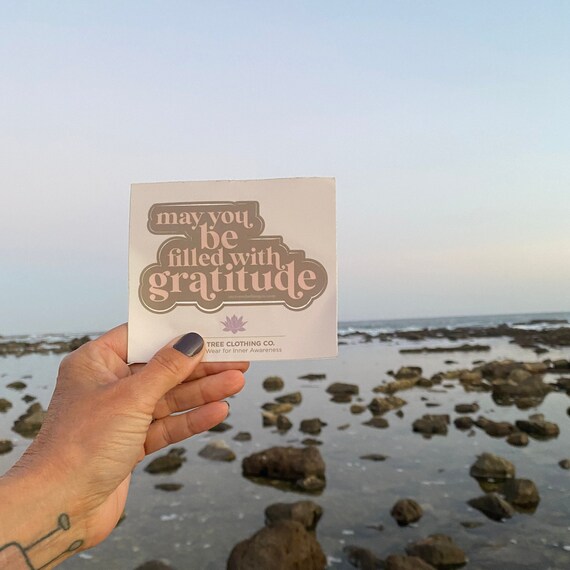 May You Be Filled With Gratitude | Water Resistant Vinyl Sticker | Mindfulness Meditation | Water Bottle Sticker | Gratitude Journal | Mettā