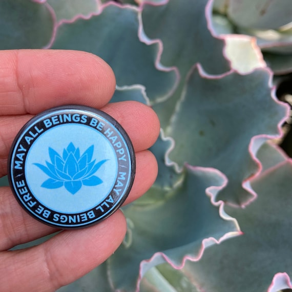 Buddhist May All Beings Be Happy-May All Beings Be Free | 1.25" Round Lotus Pinback Button | Buddhist Prayer | Mettā Meditation