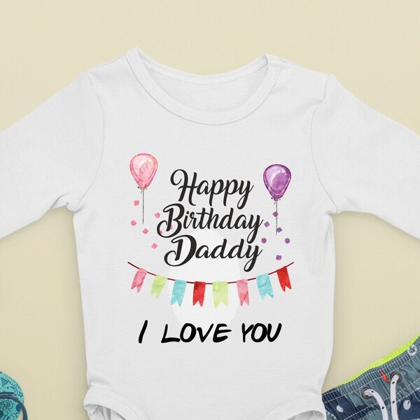 Happy Birthday Daddy or Any Name Printed I Love You Balloons Baby Grow Short Sleeve Long Sleeve Sleepsuit Gift Present Dad Mum Personalised