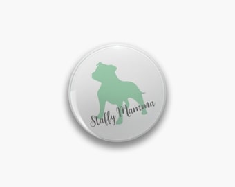 Staffy mama pin