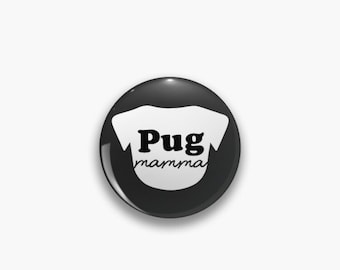 Pug Mamma Pin