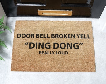 Doorbell Broken funny doormat - Bell Broken Yell Ding Dong Door Mat - Housewarming Gift - New Home Decor - Wedding Gift - 60 x 40 cm