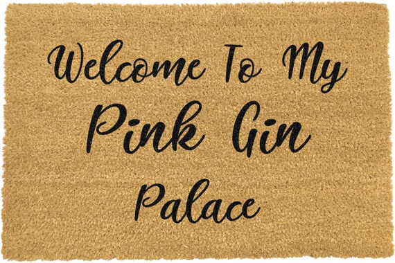 Welcome To My Pink Gin Palace Chic Alcohol Doormat Made To Etsy