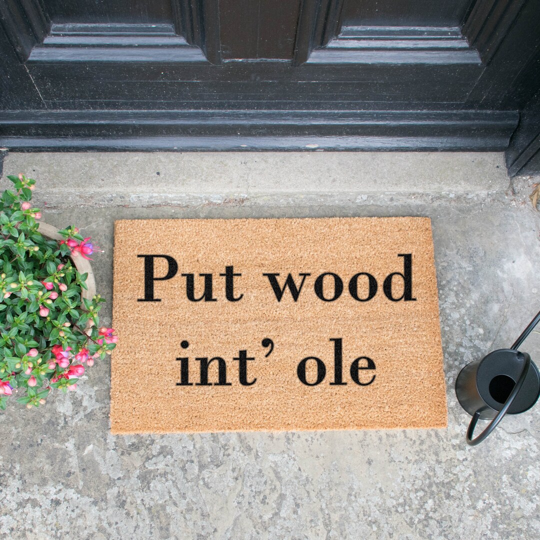 Put Wood Int' Ole Doormat Doormat Funny Non Slip Door Etsy