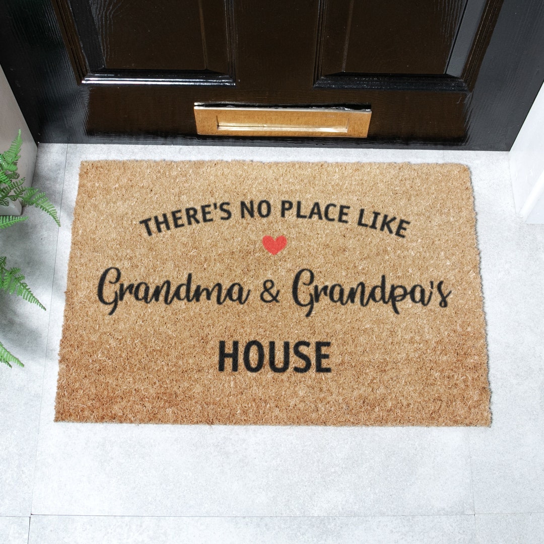There's No Place Like Grandma & Grandpas House Coir Doormat - Welcome ...