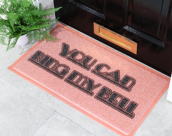 You can Ring my Bell - Welcome Ring Doormat - Porch Decor - Front Door mat - Indoor/Outdoor mat - New Home Gift - Housewarming Gift