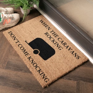 When The Caravan's Rocking Doormat - Funny Caravan Doormat Gift - Housewarming Gift - caravan gift - New Home doormat -  60cm x 40cm