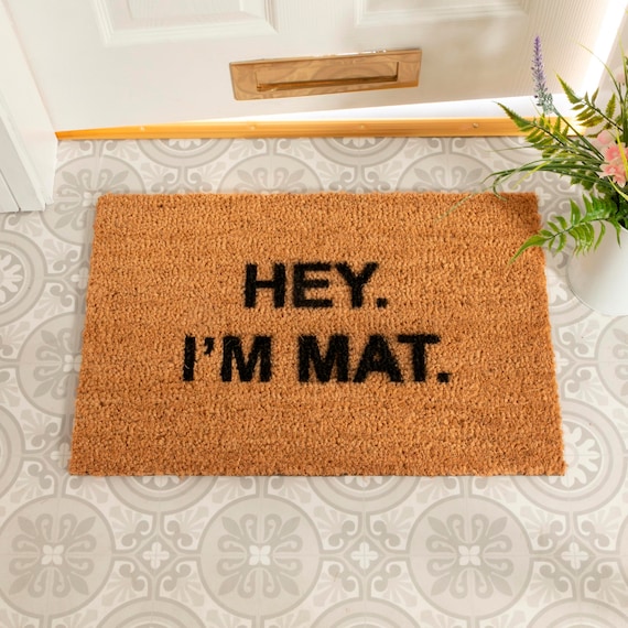 Hey I'm Mat Novelty Door Mat Funny Doormat Non Slip Mat Funny