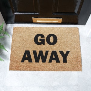 Go Away Doormat - Please Leave Doormat - Welcome Doormat - Coir Doormat - New Home Gift -  Front Doormat