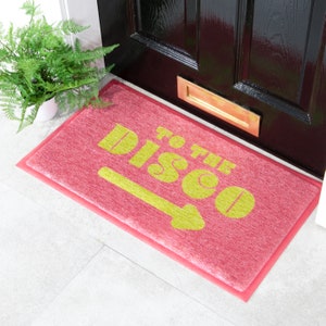 To The Disco - Retro Doormat - Welcome Mat - Pink Boho Indoor/Outdoor Rug - Cute Doormat - Recycled PVC - Housewarming Christmas Gift